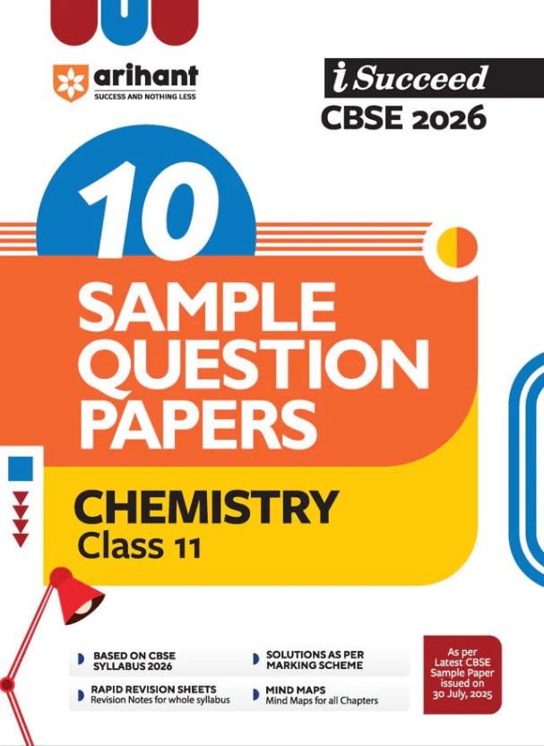 Arihant I Succeed 10 Sample Question Papers Chemistry Class 11 (CBSE Board Exam 2026) | English Medium